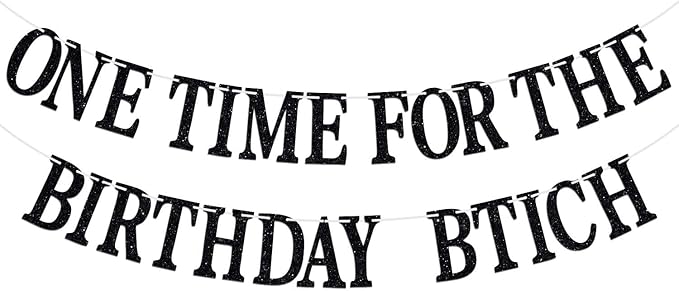 One Time for The Birthday Lady Banner - Happy Birthday Bunting Backdrops - Funny Birth Day Sign, Woman Girl Celeration Party Decorations Supplies, Black Glitter
