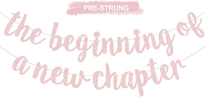 BEISHIDA Glitter Light Pink The Beginning of A New Chapter Banner,Pre-Strung Farewell Book Themed Housewarming Party Congratulations Decorations,Going away party Garland,Graduation Sign 2026 Banner,retirement Supplies
