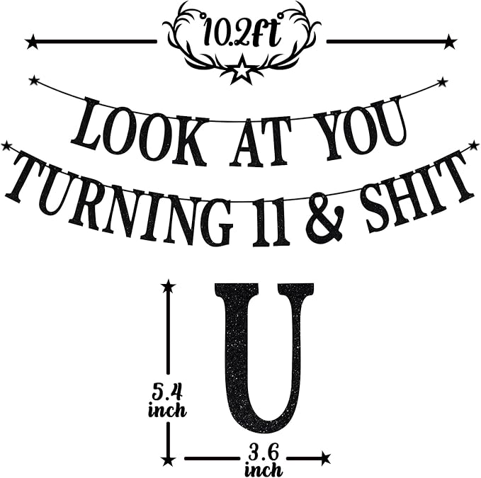 Black Glitter Look at You Turning 11 & Sh*t Banner, Happy 11th Birthday/Level 11 Unlocked/Cheers to 11 Years, Funny 11th Birthday Party Decorations Supplies