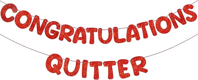 Fulmoon Pre Strung Congratulations Quitter Glitter Banner Funny Retirement Banner Graduation Party Decorations Going Away Supplies Garland for Men Women Gifts, No DIY(Red)