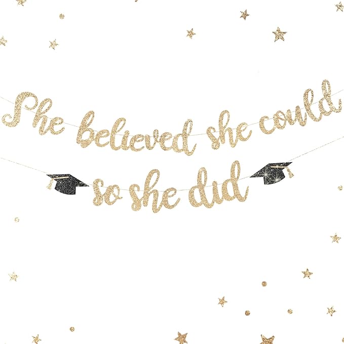 She Believed She Could So She Did Banner - Pre-Strung Glitter Graduation Decorations 2026 for Women Girls, Inspirational Grad Party Supplies, Class of 2026 College High School Masters PhD Decor (Champagne Gold)