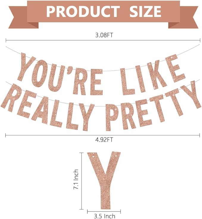 BEISHIDA Rose gold You're Like Really Pretty Glitter Banner,NO DIY, Pre-Strung Mean Girls Birthday Party Bachelorette Party Decorations,Birthday Gift for Girl