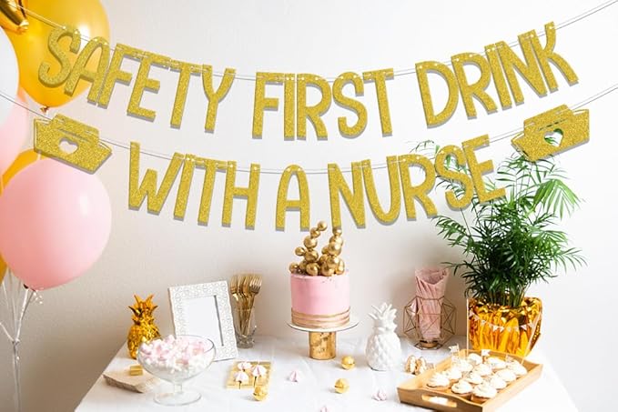 Safety First Drink With A Nurse Banner, 2026 Nurse Graduation Party Decorations, I Will Stab You, Nursing/Medical School Grad Party Decor Supplies Gold