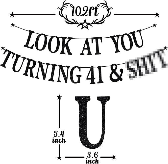 Black Glitter Look at You Turning 41 & Sh*t Banner, Happy 41st Birthday/Level 41 Unlocked/Cheers to 41 Years, Funny 41st Birthday Party Decorations Supplies