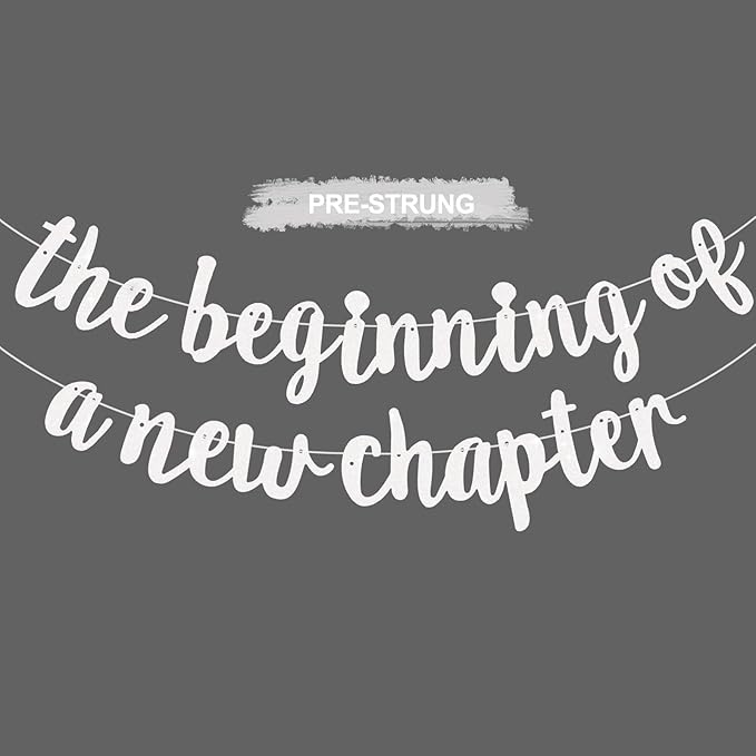 BEISHIDA Glitter White The Beginning of A New Chapter Banner,Pre-Strung Farewell Book Themed Housewarming Party Congratulations Decorations,Going away party Garland,Graduation Sign 2026 Banner,retirement Supplies,NO DIY
