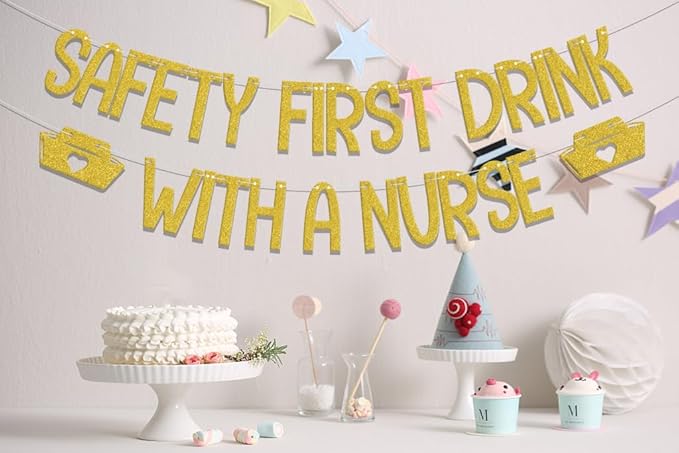 Safety First Drink With A Nurse Banner, 2026 Nurse Graduation Party Decorations, I Will Stab You, Nursing/Medical School Grad Party Decor Supplies Gold