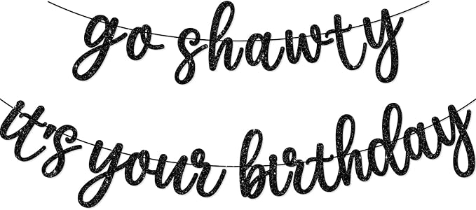 Go Shawty It's Your Birthday Banner, Hip Hop Birthday Party Decorations Supplies, Rap Theme Bday Bunting Sign, Pre-strung, Photo Props (Black)