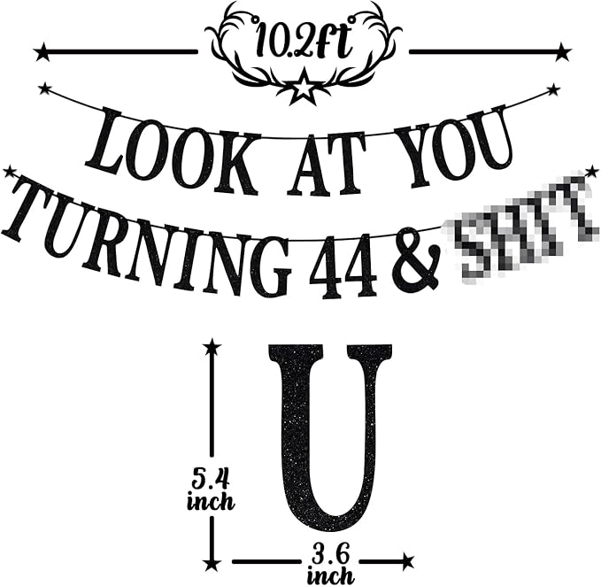 Black Glitter Look at You Turning 44 & Sh*t Banner, Happy 44th Birthday/Level 44 Unlocked/Cheers to 44 Years, Funny 44th Birthday Party Decorations Supplies