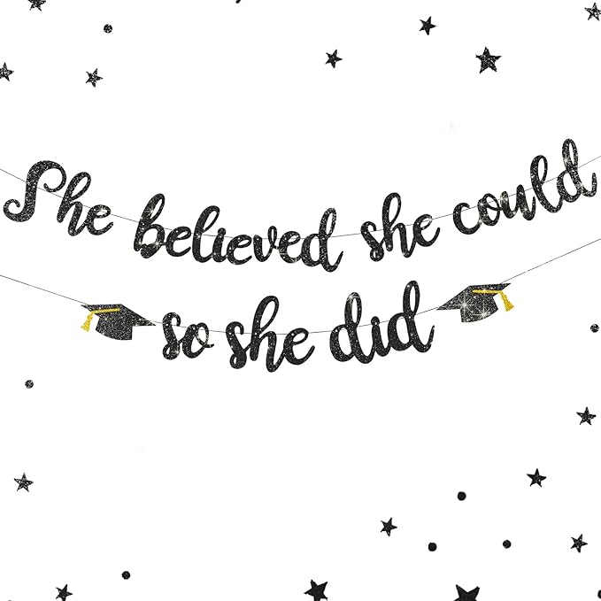 She Believed She Could So She Did Banner - Pre-Strung Glitter Graduation Decorations 2026 for Women Girls, Inspirational Grad Party Supplies, Class of 2026 College High School Masters PhD Decor (Black)