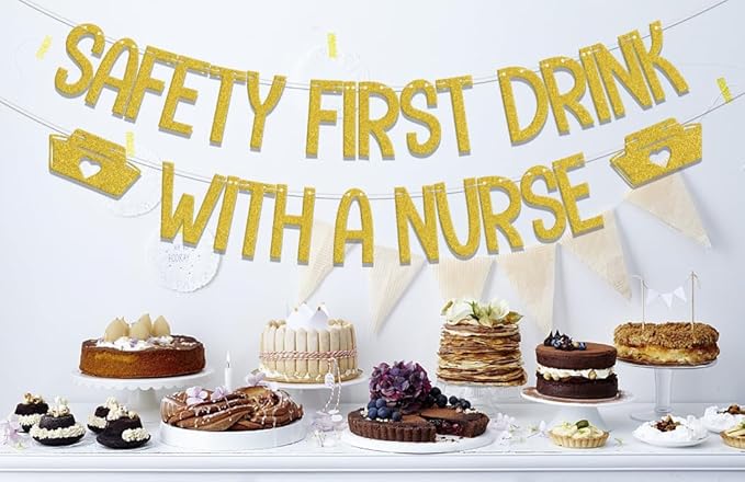 Safety First Drink With A Nurse Banner, 2026 Nurse Graduation Party Decorations, I Will Stab You, Nursing/Medical School Grad Party Decor Supplies Gold