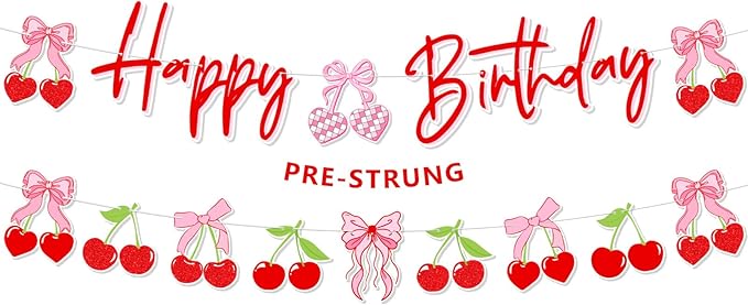 Pre-Strung Cherry Birthday Decorations, NO DIY Happy Birthday Banner, Cherry and Bows Themed Party Supplies