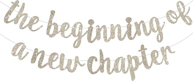 BEISHIDA Glitter Champagne The Beginning of A New Chapter Banner, Farewell party decorations,Graduation Sign 2026 Banner,Happy retirement Supplies,Going away party Sign Garland,Graduation banner