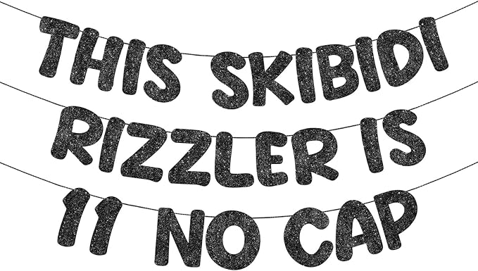 Fulmoon Pre Strung This Skibidi Rizzler Is 11 No Cap Glitter Banner 11th Birthday Party Decorations, Funny Birthday Sign, Party Supplies, Ideas, Gifts, Black