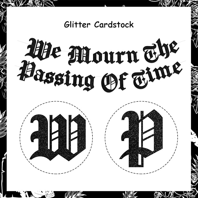 Sursurprise Gothic Birthday Party Decorations, We Mourn The Passing Of Time Banner, Old English Emo Birthday Party Decor Supplies