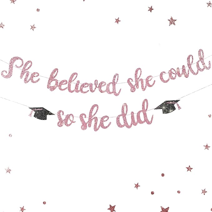 She Believed She Could So She Did Banner - Pre-Strung Glitter Graduation Decorations 2026 for Women Girls, Inspirational Grad Party Supplies, Class of 2026 College High School Masters PhD Decor (Rose Gold)