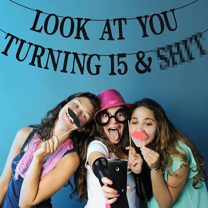 Black Glitter Look at You Turning 15 & Sh*t Banner, Happy 15th Birthday/Level 15 Unlocked/Cheers to 15 Years, Funny 15th Birthday Party Decorations Supplies