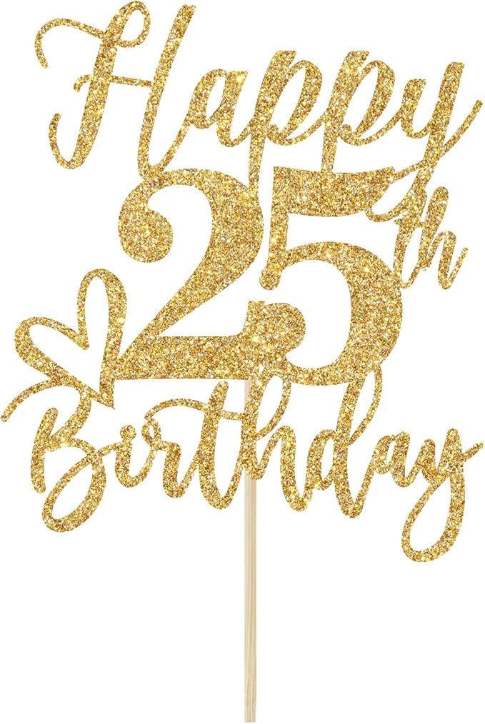 Gold Glitter Happy Birthday Cake Topper, Funny 25th Birthday Party Supplies