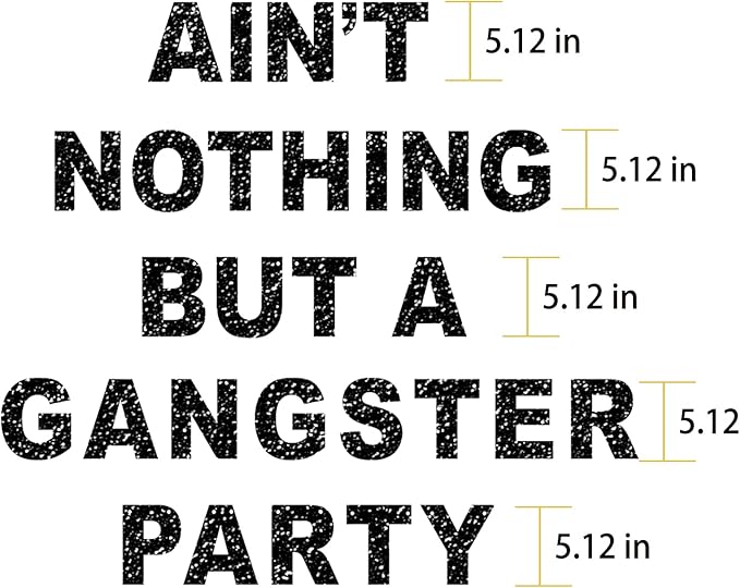 Glitter Ain't Nothing But A Gangster Party Banner , Ain't Nothig But A Gangsta Birthday Decorations,90's Hip Hop Disco theme 90s Party Supplies Decor (Black)
