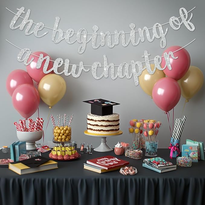 BEISHIDA The Beginning of A New Chapter Banner, Farewell party Decoration,Graduation Sign 2026 Banner,Happy retirement Supplies,Going away party Sign Garland,Graduation banner Glitter Silver