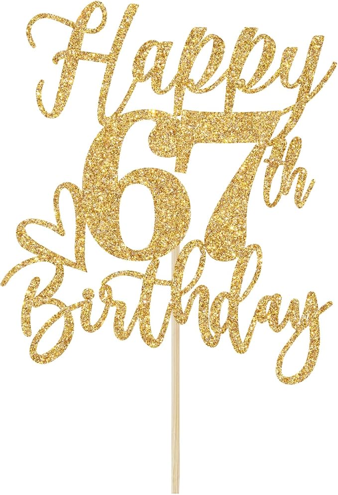 Happy 67th Birthday Cake Topper, 67th Birthday Decorations for Men/Women, Cheers to 67 Years, Hello 67, 67th Happy Birthday Party Supplies Gold Glitter