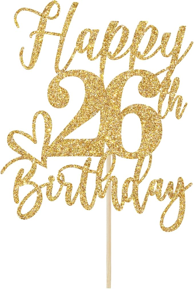 Gold Glitter Happy Birthday Cake Topper, Funny 26th Birthday Party Supplies