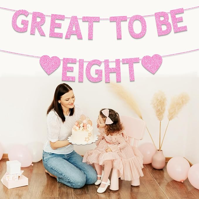 8th Birthday Party Decorations for Girls, Pink Glitter Great to Be Eight Banner, Girls 8 Years Old Birthday Party Decorations Supplies