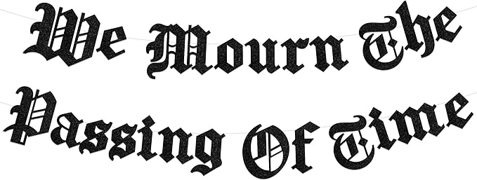 Sursurprise Gothic Birthday Party Decorations, We Mourn The Passing Of Time Banner, Old English Emo Birthday Party Decor Supplies