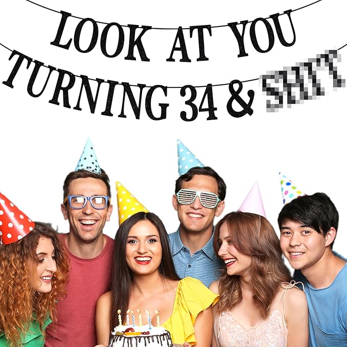 Black Glitter Look at You Turning 34 & Sh*t Banner, Happy 34th Birthday/Level 34 Unlocked/Cheers to 34 Years, Funny 34th Birthday Party Decorations Supplies