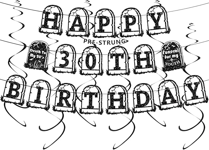 30th Birthday Death to My 20s Party Decorations, Pre-Strung Glitter Happy 30TH Birthday Banner, Black Hanging Swirls, Funeral for My Youth Party Supplies