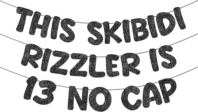 Fulmoon Pre Strung This Skibidi Rizzler Is 13 No Cap Glitter Banner 13th Birthday Party Decorations, Funny Birthday Sign, Party Supplies, Ideas, Gifts (Black)
