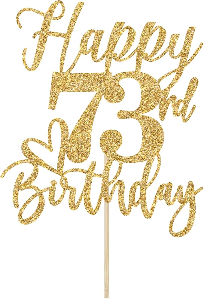 Happy 73rd Birthday Cake Topper, Birthday Decorations for Men/Women, Cheers to 73 Years, Hello 73, Party Supplies Gold Glitter
