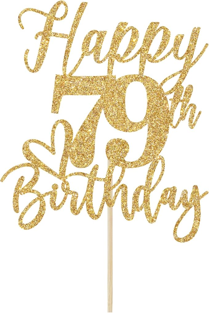 Happy 79th Birthday Cake Topper, 79th Birthday Decorations for Men/Women, Cheers to 79 Years, Hello 79, 79th Happy Birthday Party Supplies Gold Glitter