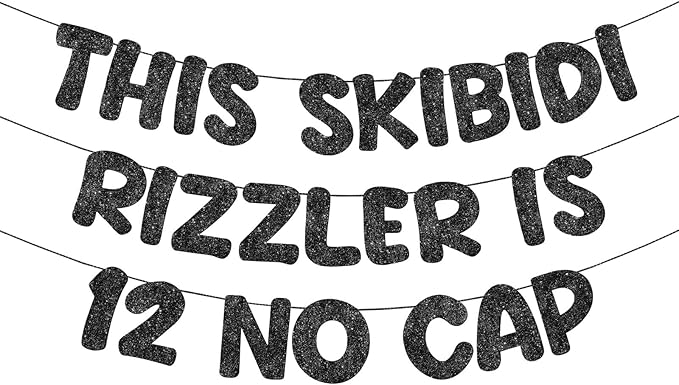 Fulmoon Pre Strung This Skibidi Rizzler Is 12 No Cap Glitter Banner 12th Birthday Party Decorations, Funny Birthday Sign, Party Supplies, Ideas, Gifts, Black