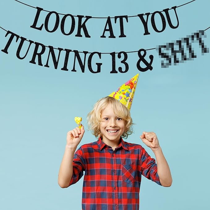 Black Glitter Look at You Turning 13 & Sh*t Banner, Happy 13th Birthday/Level 13 Unlocked/Cheers to 13 Years, Funny 13th Birthday Party Decorations Supplies