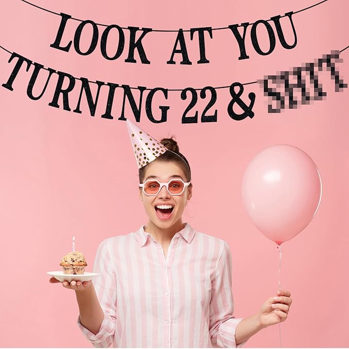 Black Glitter Look at You Turning 22 & Sh*t Banner, Happy 22nd Birthday/Level 22 Unlocked/Cheers to 22 Years, Funny 22nd Birthday Party Decorations Supplies