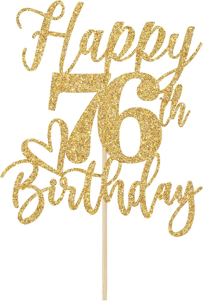 Happy 76th Birthday Cake Topper, 76th Birthday Decorations for Men/Women, Cheers to 76 Years, Hello 76, 76th Happy Birthday Party Supplies Gold Glitter