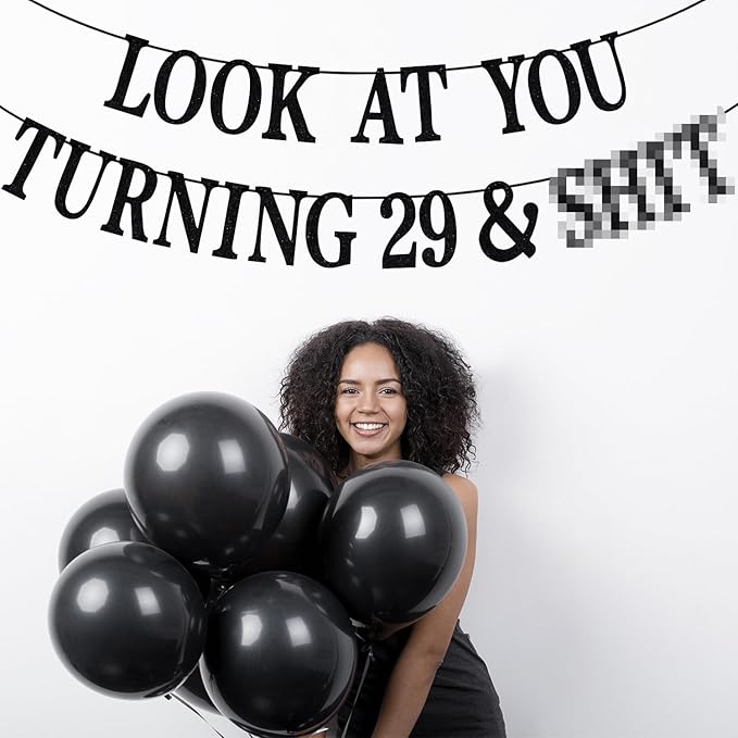 Black Glitter Look at You Turning 29 & Sh*t Banner, Happy 29th Birthday/Level 29 Unlocked/Cheers to 29 Years, Funny 29th Birthday Party Decorations Supplies