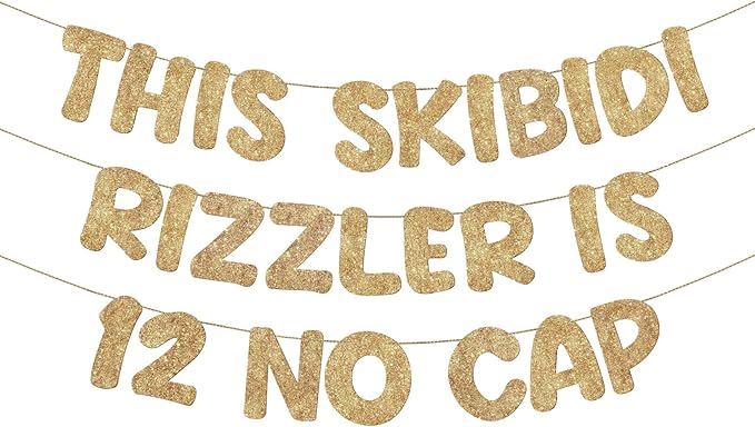 Fulmoon Pre Strung This Skibidi Rizzler Is 12 No Cap Glitter Banner 12th Birthday Party Decorations, Funny Birthday Sign, Party Supplies, Ideas, Gifts, Champagne Gold