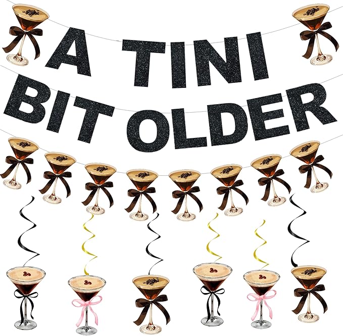 Martini Themed Birthday Party Decorations,Glitter Black A TINI BIT OLDER Banners with Hanging Swirls,for Adults Women Men Birthday Party Decor Supplies