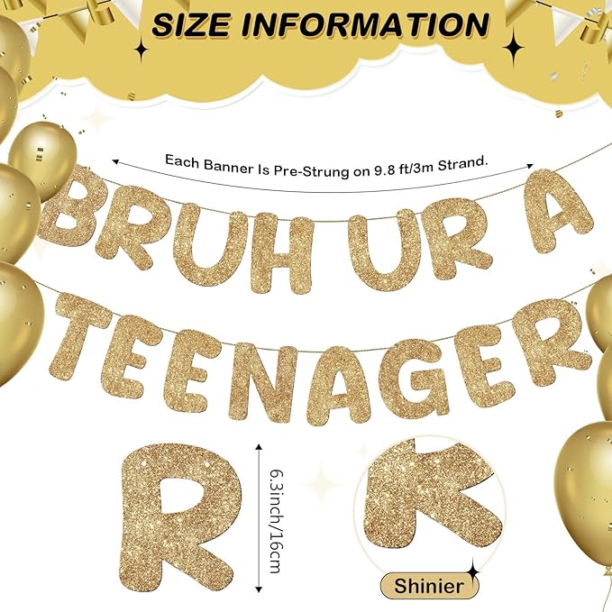 Fulmoon Pre Strung Bruh Ur a Teenager Glitter Banner 13th Birthday Banner Decorations for 13 Year Old Teen Birthday Party Favors Supplies for Boy Girl(Champagne Gold)