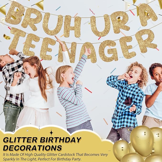 Fulmoon Pre Strung Bruh Ur a Teenager Glitter Banner 13th Birthday Banner Decorations for 13 Year Old Teen Birthday Party Favors Supplies for Boy Girl(Champagne Gold)