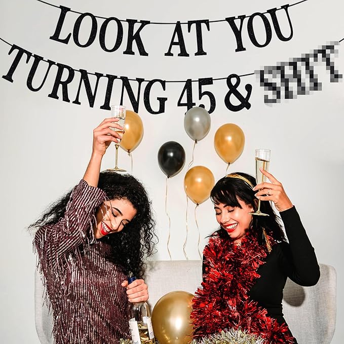 Black Glitter Look at You Turning 45 & Sh*t Banner, Happy 45th Birthday/Level 45 Unlocked/Cheers to 45 Years, Funny 45th Birthday Party Decorations Supplies