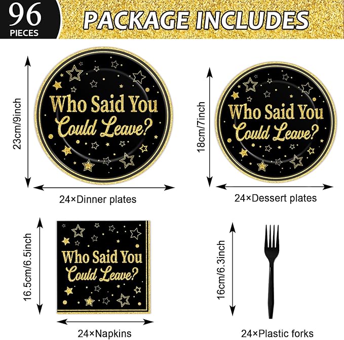 96Pcs Who Said You Could Leave Paper Plates and Napkins for Farewell Party Decor Retirement Disposable Plate Black and Gold Leaving Tableware Set for Goodbye Going Away Birthday Gatherings Decorations