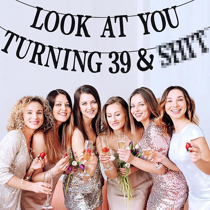 Black Glitter Look at You Turning 39 & Sh*t Banner, Happy 39th Birthday/Level 39 Unlocked/Cheers to 39 Years, Funny 39th Birthday Party Decorations Supplies