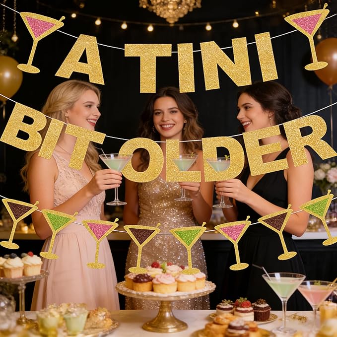 Glitter A Tini Bit Older Banner with Martini Sign Banner for Martini Themed Birthday Party Decorations,for Adults Women Men Birthday Party Decor Backdrop Supplies