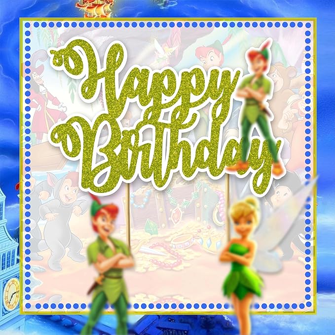 "Petr Pan Happy Birthday Cake Topper – Neverland Theme Birthday Party Supplies – Magical Green and Gold Cake Decoration with Petr Pan, Tinker Bell, and Fairy Dust Design for Boys Girls and Fans"